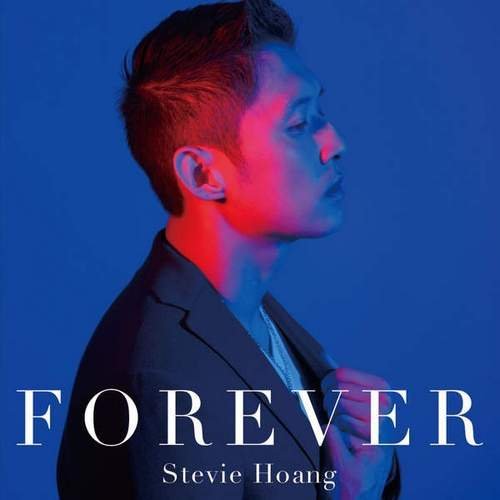 Stevie Hoang - Forever (2015)