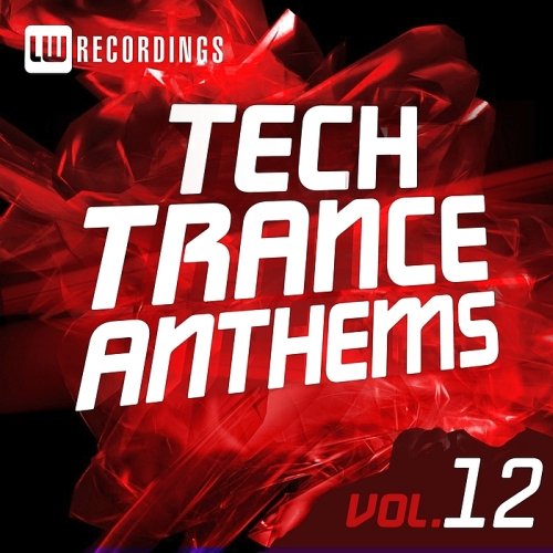 Tech Trance Anthems Vol 12 (2015)