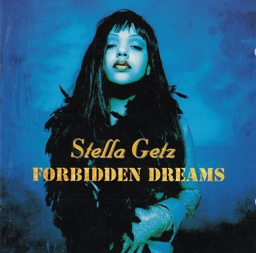 Stella Getz - Forbidden Dreams (1994) (FLAC)