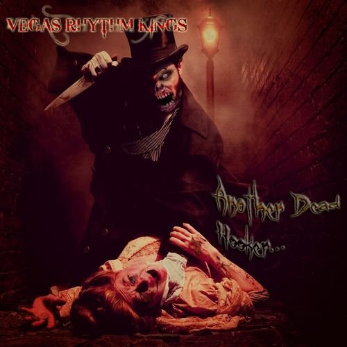 Vegas Rhythm Kings - Another Dead Hooker (2015)