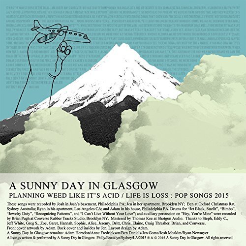 A Sunny Day in Glasgow - Planning Weed Like It's Acid - Life Is Loss EP (2015)