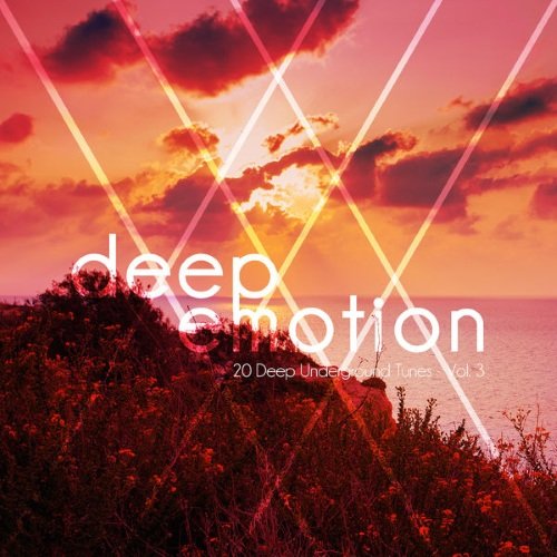VA - Deep Emotion 20 Deep Underground Tunes Vol. 3 (2015)