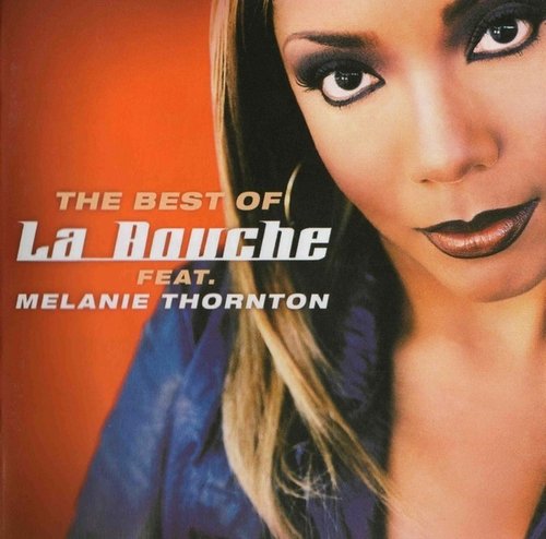 La Bouche - The Best Of La Bouche (feat. Melanie Thornton) (2002) (APE)