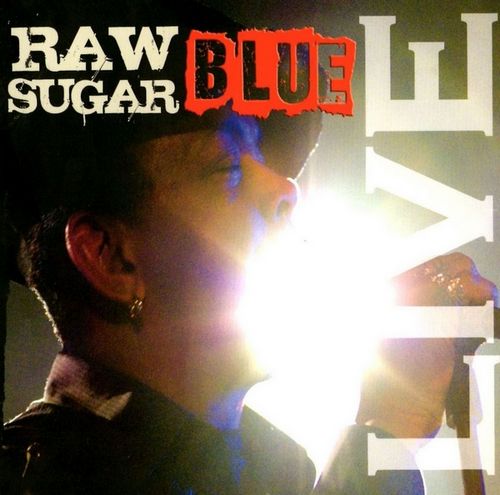 Sugar Blue - Raw Sugar Blue (2012) (2CD Live) (FLAC)