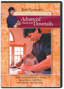 Advanced Hand-Cut Dovetails with Rob Cosman