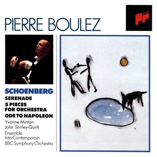Pierre Boulez - Schoenberg - Serenade, 5 Pieces for Orchestra, Ode to Napoleon (1993)