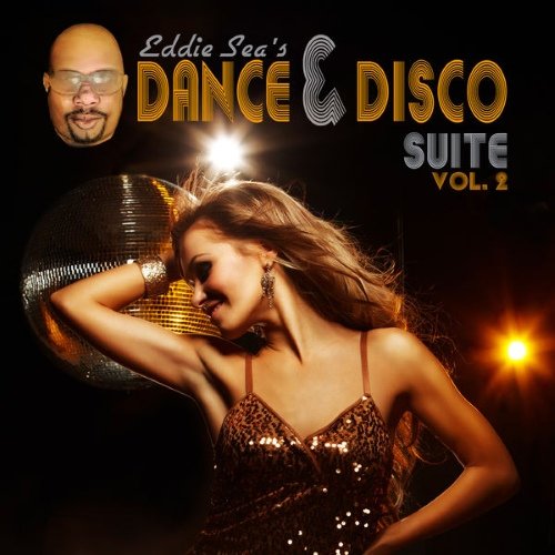  Eddie Sea - Eddie Sea's Dance and Disco Suite, Vol. Two (2012)