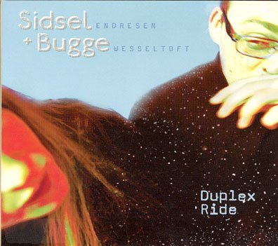 Sidsel Endresen &amp; Bugge Wesseltoft - Duplex Ride (1998)