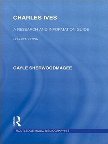 Charles Ives: A Research and Information Guide