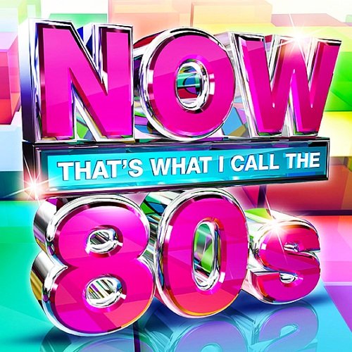 Now Thats What I Call The 80s (2015)