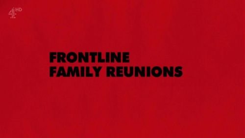 CH4 Unreported World - Frontline Family Reunions (2015) 720p HDTV x264-MVGroup