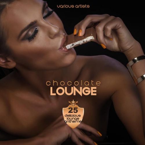 VA - Chocolate Lounge (25 Delicious Lounge Anthems)(2015)