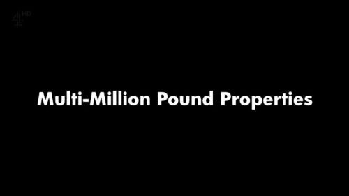 Channel 4 - Multi - Million Pound Properties (2015) 720p HDTV x264-MVGroup