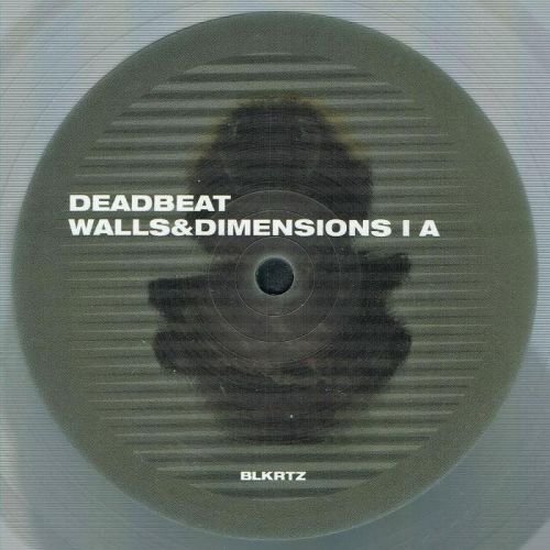 Deadbeat - Walls &amp; Dimensions I EP (2015)