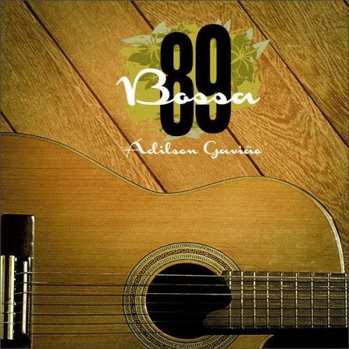 Adilson Gavião - Bossa 89 (2015)