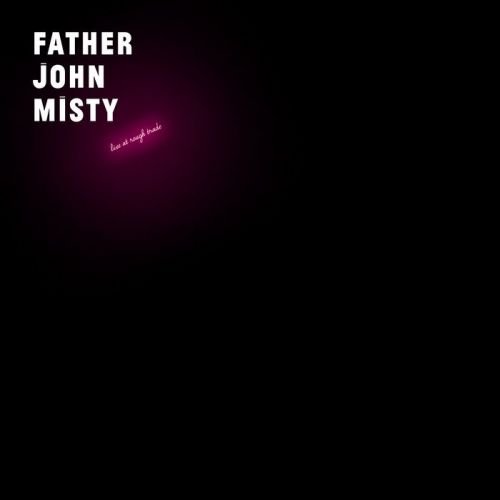 Father John Misty - Live at Rough Trade (2015)
