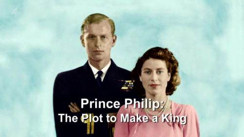 Channel 4 Secret History - Prince Philip: The Plot to Make a King (2015) 720p HDTV x264-MVGroup