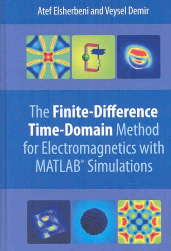 The Finite Difference Time Domain Method For Electromagnetics With 