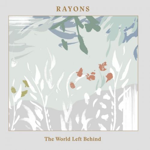 Rayons - The World Left Behind (2015) Lossless