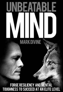 Mark Divine - Unbeatable Mind