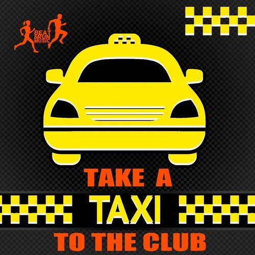 Take A Taxi To The Club (2015)