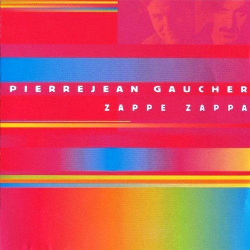 Pierrejean Gaucher - Zappe Zappa (1998)