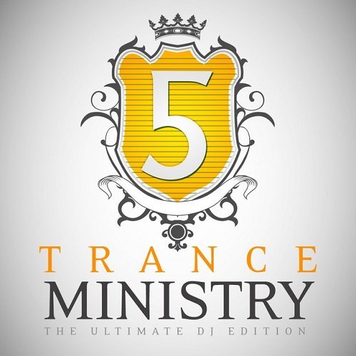 VA - Trance Ministry Vol 5 The Ultimate DJ Edition (2015)