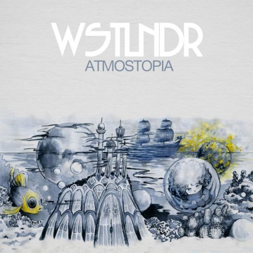 Wstlndr - Atmostopia (2015) FLAC