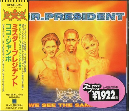 Mr. President - We See The Same Sun (Promo) (Japan) (First Press Limited Edition) (1997) (FLAC)