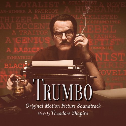 Theodore Shapiro - Trumbo (Original Motion Picture Soundtrack) (2015)