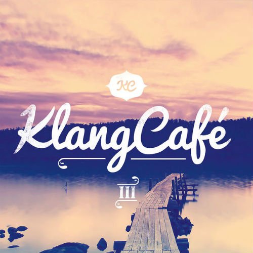 VA - KlangCafé III (2015)