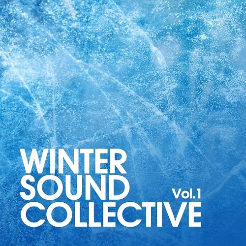 Winter Sound Collective, Vol. 1 (2015)