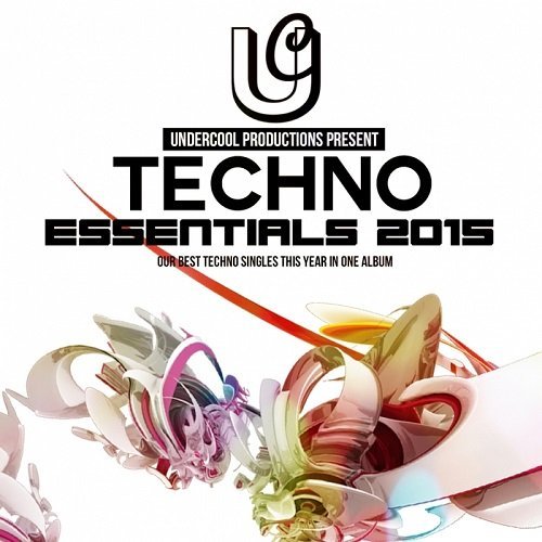 VA - Undercool Techno Essentials 2015