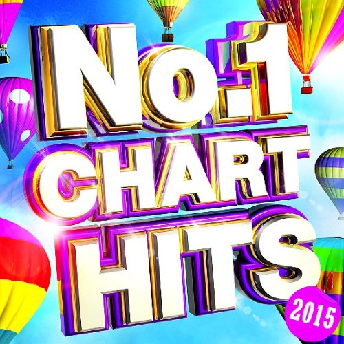 Chart Hits No.1 Biggest Smash Hits (2015)