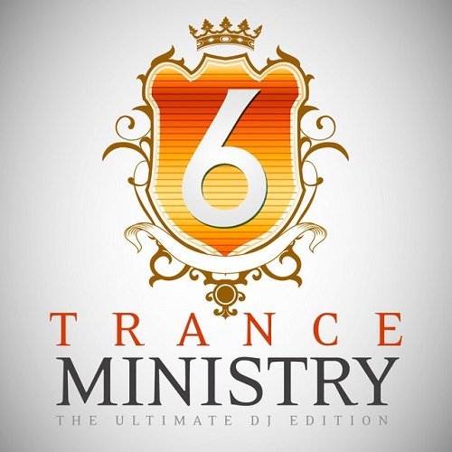 VA - Trance Ministry Vol 6 The Ultimate DJ Edition (2015)