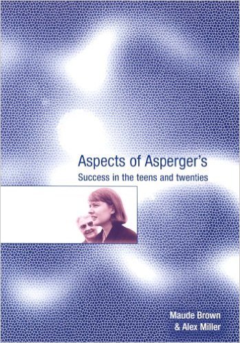 Aspects of Asperger's: Success in the Teens and Twenties
