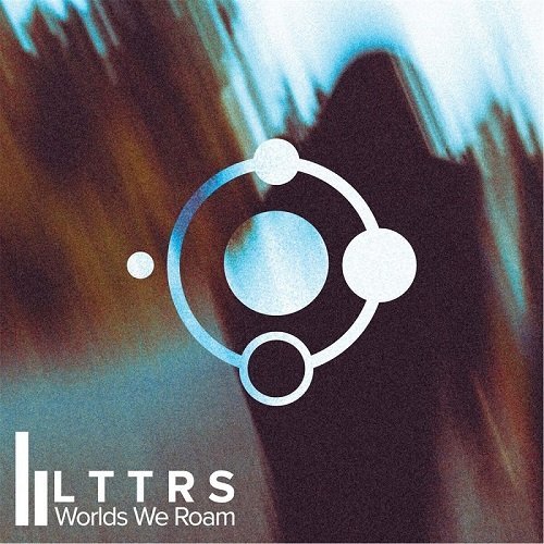 Lttrs - Worlds We Roam (2015)