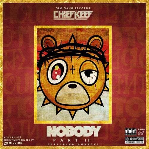 Chief Keef - Nobody 2 (2015)
