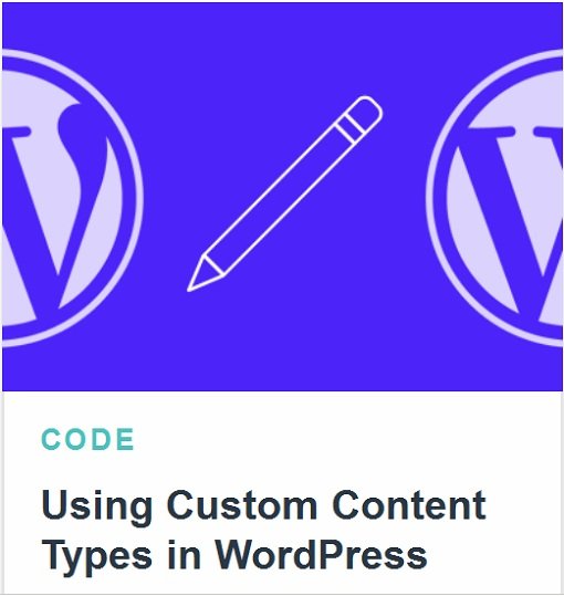 Tutsplus - Using Custom Content Types in WordPress
