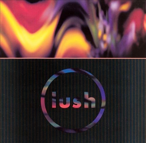 Lush - Gala (1990)