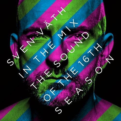 VA - Sven Vath In The Mix The Sound Of The Sixteenth Season (2015)