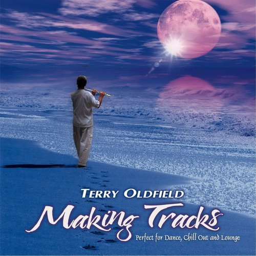 Terry Oldfield - Making Tracks (2014) Lossless