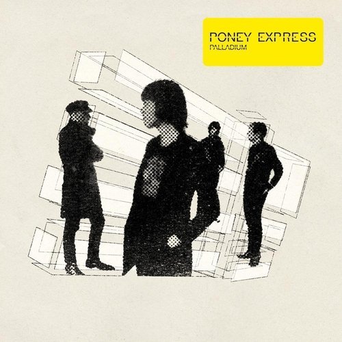 Poney Express - Palladium (2010/2015)