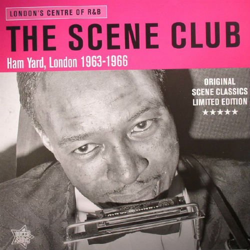 VA - The Scene Club: London's Centre Of R&amp;B Ham Yard London 1963-1966 (2015)