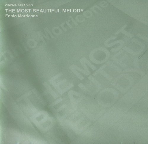 Ennio Morricone - Cinema Paradiso ~ The Most Beautiful Melody (2003)