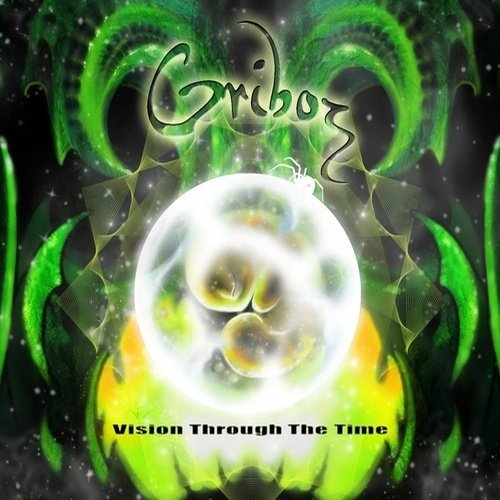 Griboz - Vision Through The Time (2015)