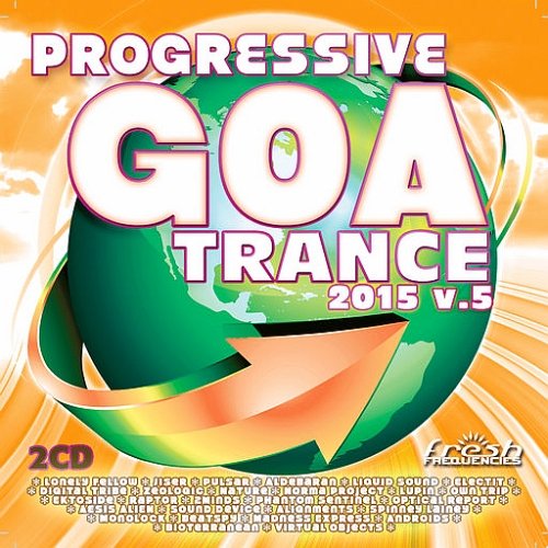 Progressive Goa Trance (2015 Vol. 5)