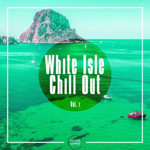 VA - White Isle Chill Out Vol 1 (2015)