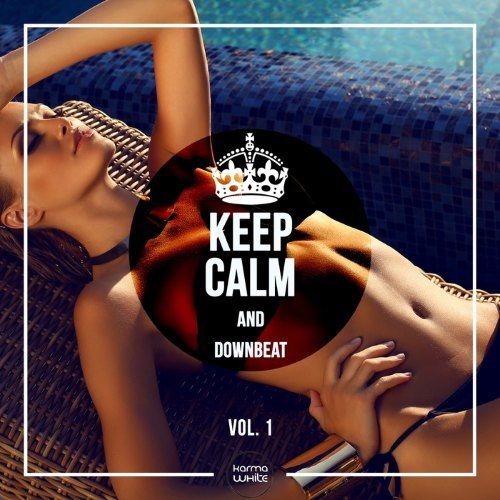 VA - Keep Calm And Downbeat, Vol. 1 (2015)