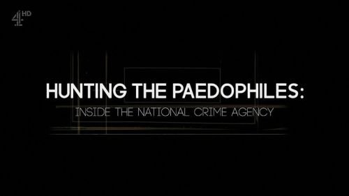 Channel 4 - Hunting the Paedophiles: Inside the NCA (2015)